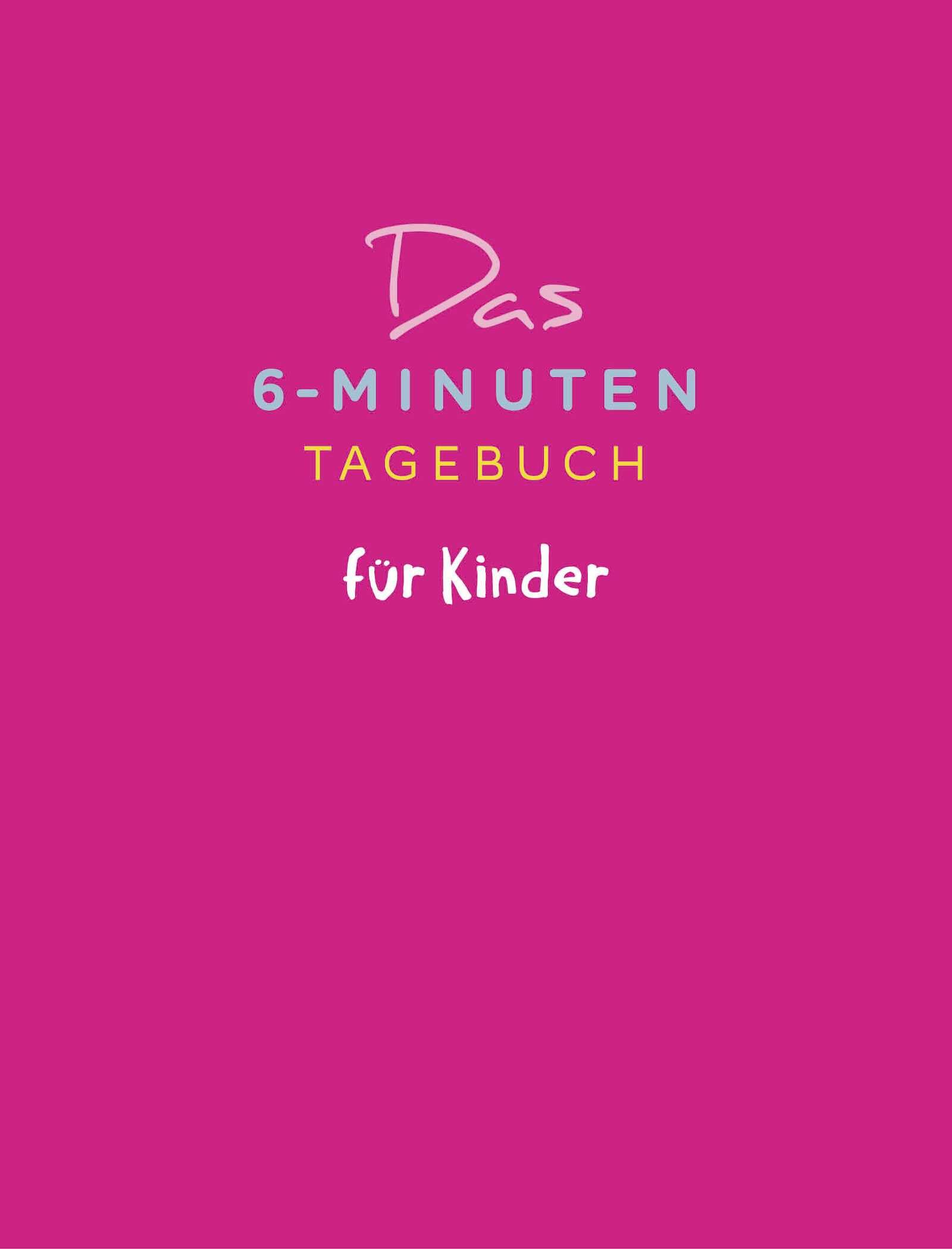 Das 6-Minuten-Tagebuch für Kinder (pink)