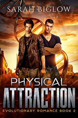 Physical Attraction: A Young Adult Sci Fi Romance (Evolutionary R...