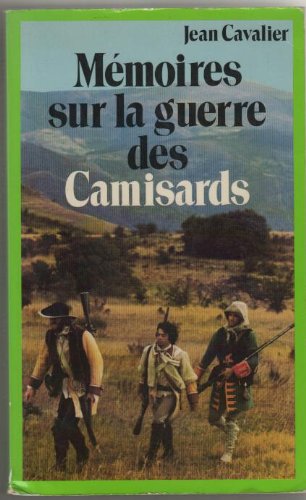 Memoires Sur la Guerre des Camisards
