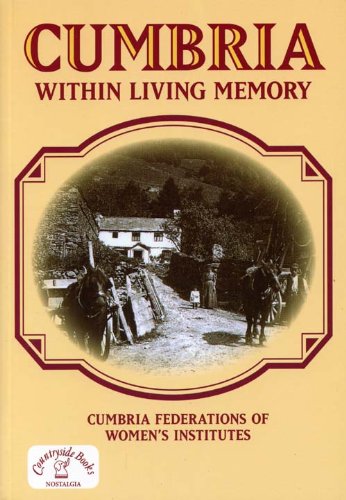 Cumbria within Living Memory (Nostalgia)