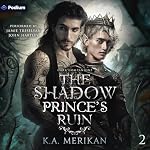 Cover of The Shadow Prince's Ruin