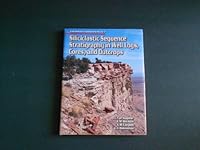 Siliciclastic Sequence Stratigraphy in Well Logs, Cores, and Outcrops: Concepts for High-Resolution Correlation of Time and Facies (Methods in Exploration Series)