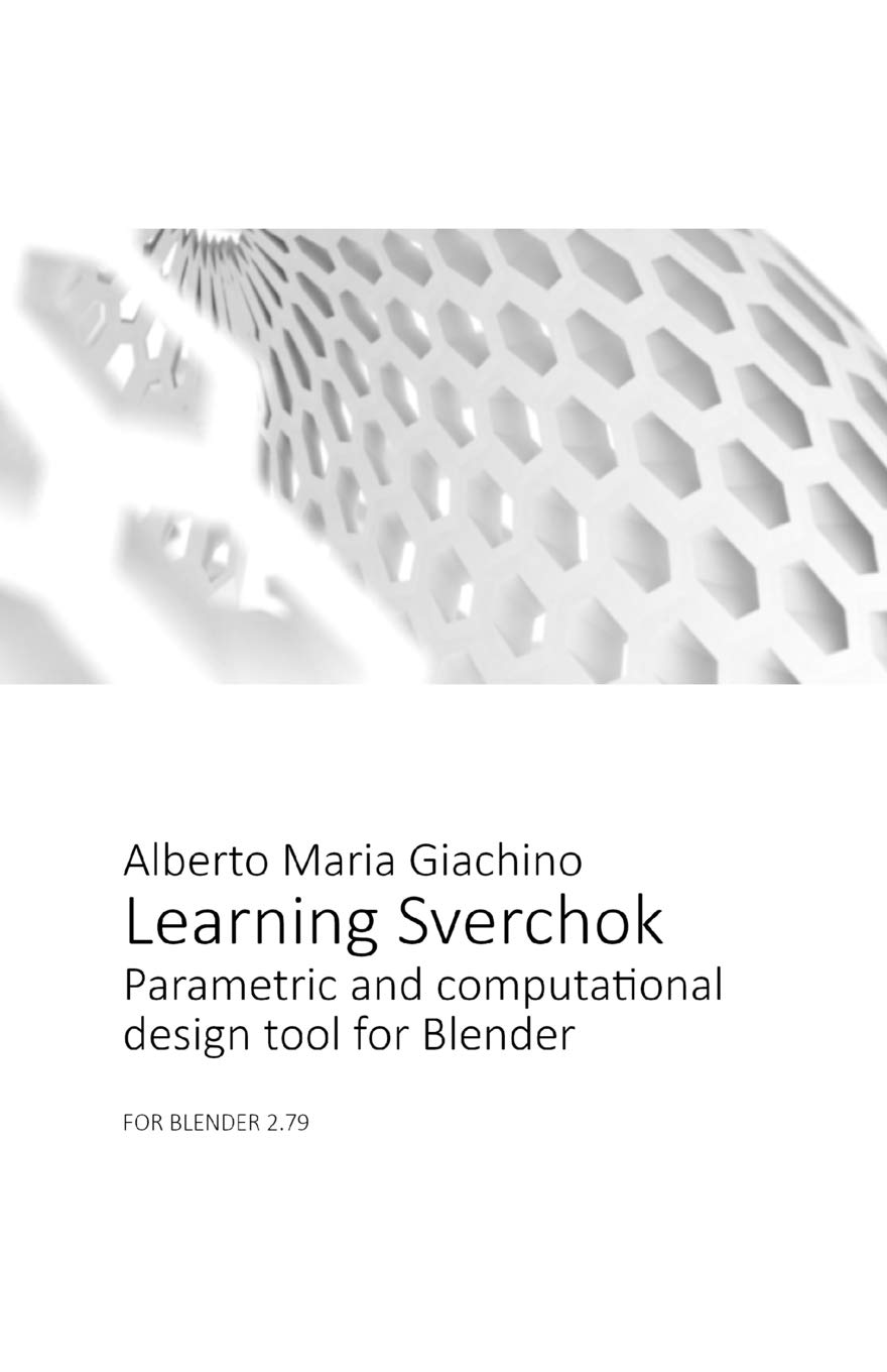 Learning Sverchok: Parametric and computational design tool for Blender