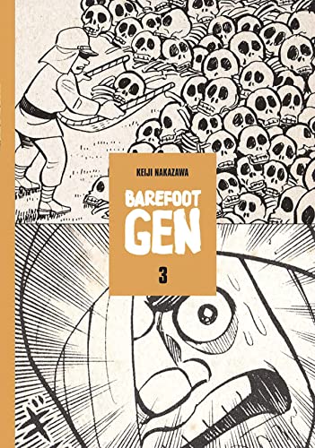 Barefoot Gen Volume 3: Hardcover Edition