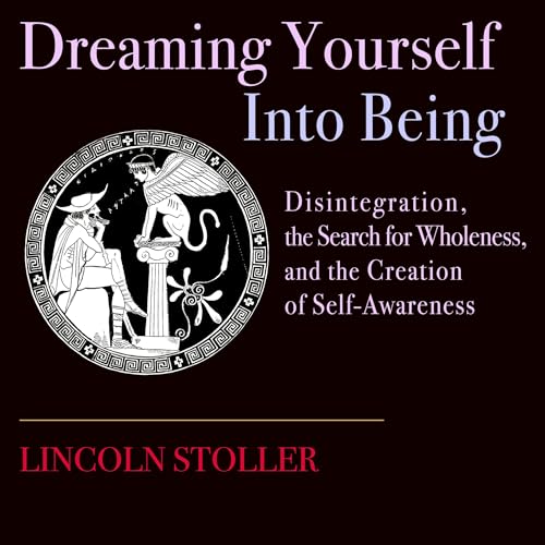Page de couverture de Dreaming Yourself into Being