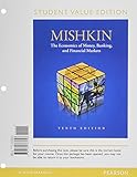 The Economics of Money, Banking, and Financial Markets: Student Value Edition