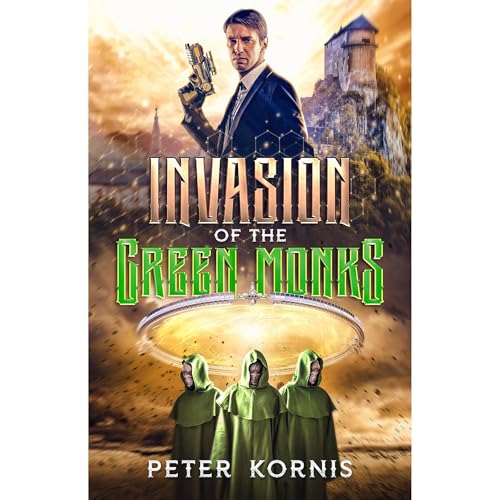 Invasion of the Green Monks Audiolibro Por Peter Kornis arte de portada
