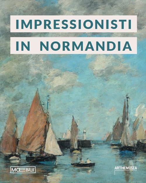 Impressionisti in Normandia grand livre d'art broché édition illustrée