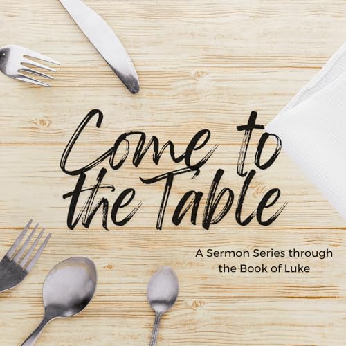 Come to the Table: Who's Invited to the Dinner Podcast Por capa
