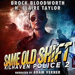 Same Old Shift Audiolibro Por Brock Bloodworth, H. Claire Taylor arte de portada