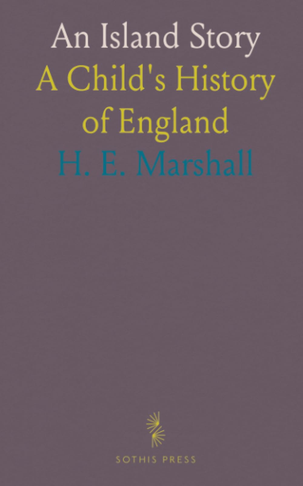 An Island Story: A Child's History of England