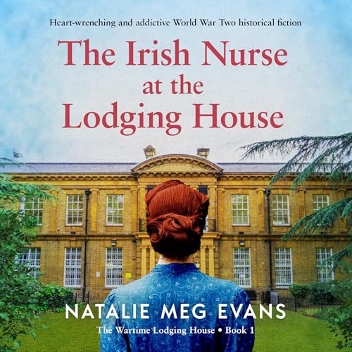 The Irish Nurse at the Lodging House | Natalie Meg Evans episode artwork