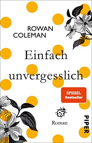 Einfach unvergesslich: Roman Einfach unvergesslich: Roman