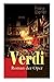 Verdi - Roman der Oper: Historischer Roman