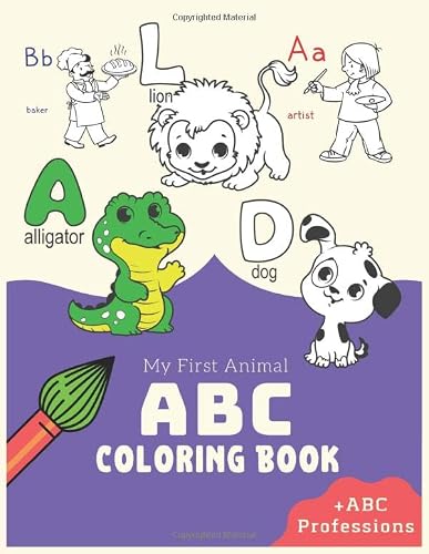 My First Animal ABC Coloring Book: ABC Professions & ABC coloring books for preschoolers, my first toddler coloring book coloring sheets for kids Ages 2-4, 4-8