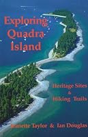 Exploring Quadra Island: Heritage sites & hiking trails 096888900X Book Cover