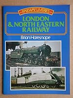 Railway Liveries, 1923-47: London and North Eastern Railway 0711013462 Book Cover