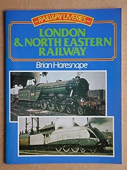 Railway Liveries, 1923-47: London and North Eastern Railway - Book  of the Railway Liveries