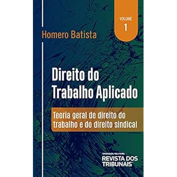 Capa do livro Direito do Trabalho Aplicado Volume 1 - Teoria Geral de Direito do Trabalho e do Direito Sindical