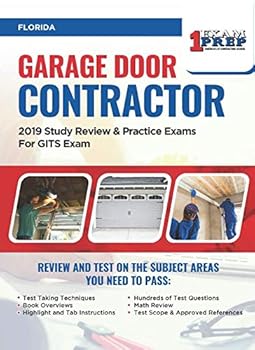 Paperback Florida Garage Door Contractor: 2019 Study Review & Practice Exams For GITS Exam Book