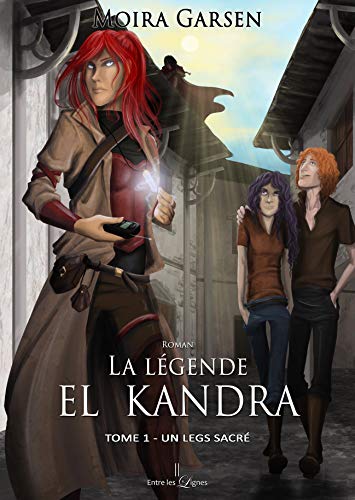 Télécharger La Légende El Kandra: Tome 1 - Un legs sacré Livre PDF Gratuit