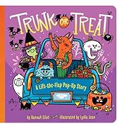 Trunk or Treat: A Lift-the-Flap Pop-Up Story: Eliot, Hannah, Jean