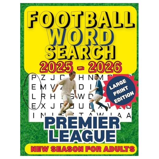 Football Word search 2025 - 26 Premier League Pre Season for Adults: Large Print Edition, Father’s, Dad’s, Seniors, Teens, Keep Memory Sharp Brain ... and Puzzle Books by Winning Publications)