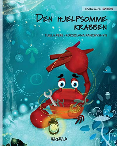 Den hjelpsomme krabben (Norwegian Edition of "The Caring Crab") (Colin the Crab)