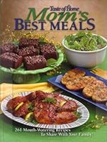 Mom's Best Meals (Taste of Home) 1582094756 Book Cover