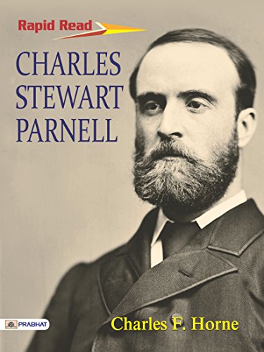 Charles Stewart Parnell by Various (Ed. Charles F. Horne) (English Edition) - Various (Ed. Charles F. Horne)