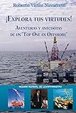 ¡Explora tus virtudes!: Aventuras y anécdotas de un 