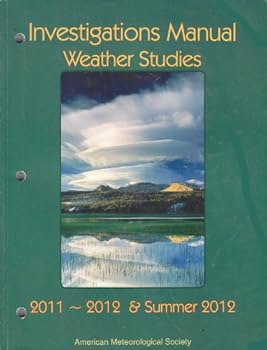 Paperback Weather Studies - Investigations Manual Academic Year 2011 - 2012 and Summer 2012 Book