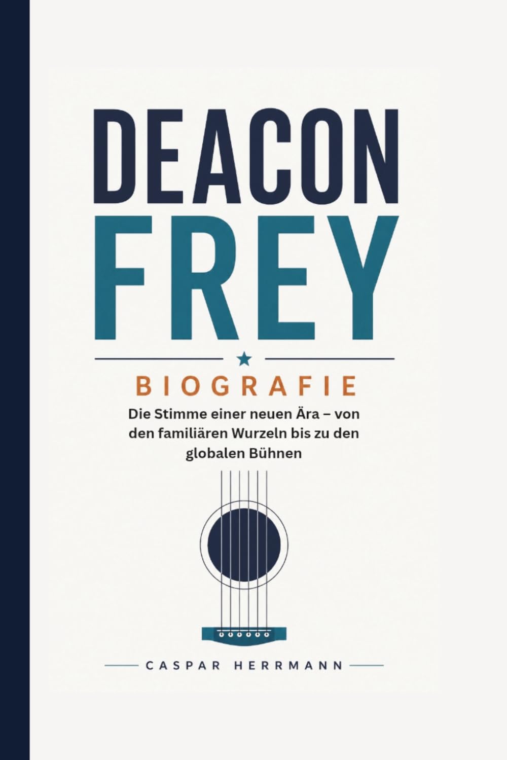 DEACON FREY BIOGRAFIE: Die Stimme einer neuen Ära – von den familiären Wurzeln bis zu den globalen Bühnen