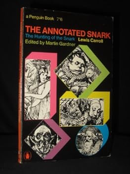 Paperback The Annotated Snark. The Hunting of the Snark: 2763 Book