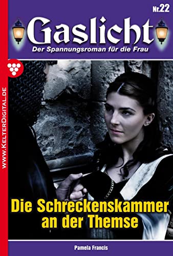 Gaslicht 22: Die Schreckenskammer an der Themse