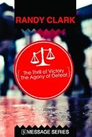 The Thrill of Victory - The Agony of Defeat 098449667X Book Cover