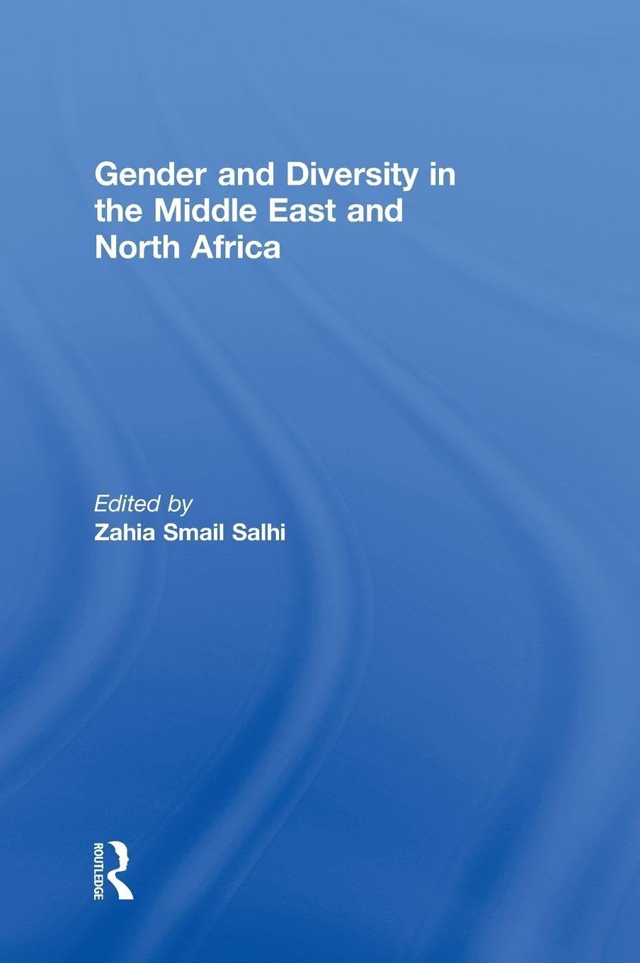 Gender and Diversity in the Middle East and North Africa      1st Edition