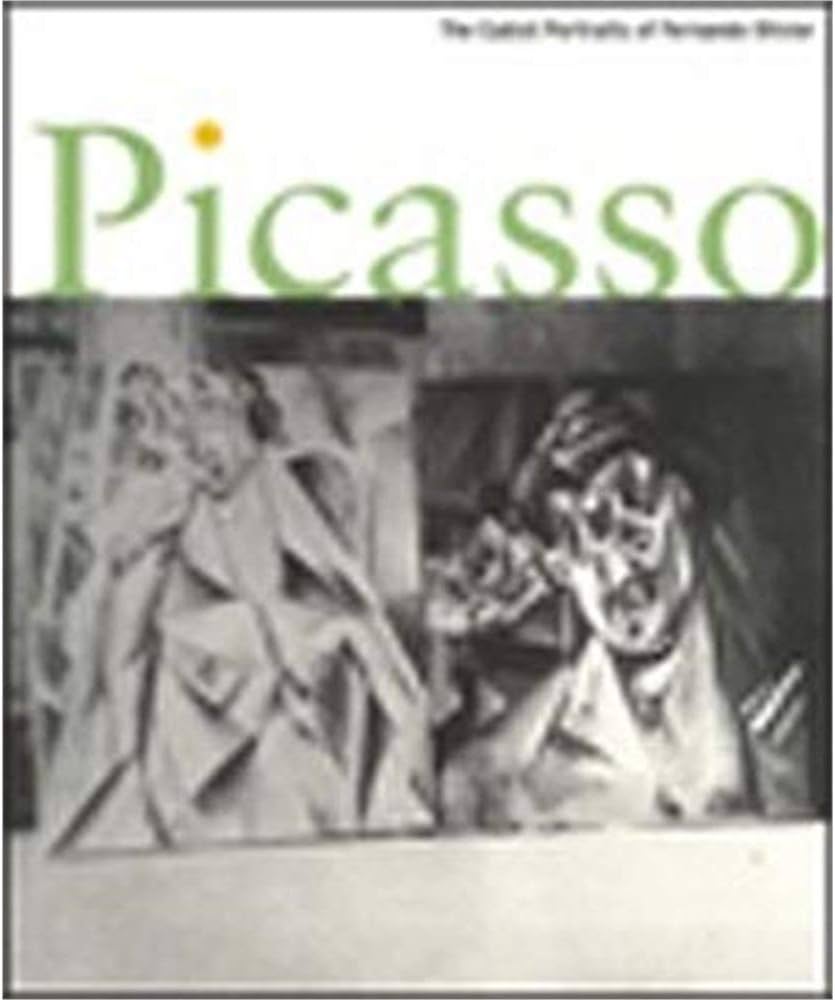 Picasso: The Cubist Portraits of Fernande Olivier: Weiss, Jeffrey