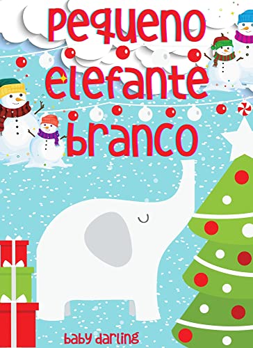 Pequeno elefante branco: Uma bela história para crianças sobre um elefante adorável. (As escapadelas