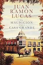 La maldición de la Casa Grande (ESPASA NARRATIVA)