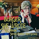 Burger, She Wrote [Explicit]