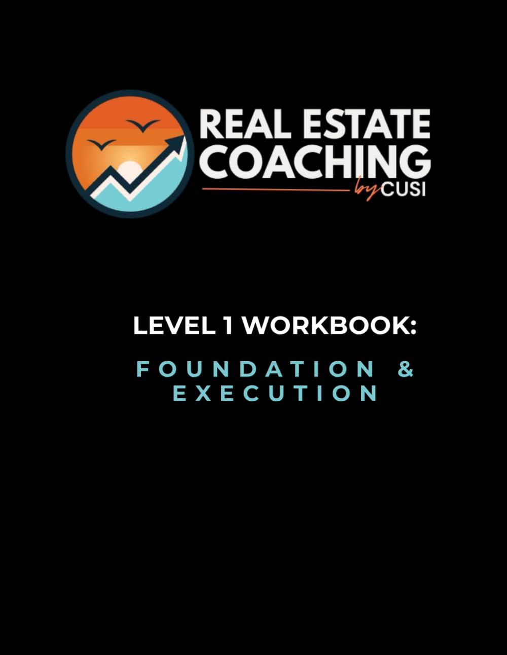 Level 1 Workbook: Foundation & Execution
