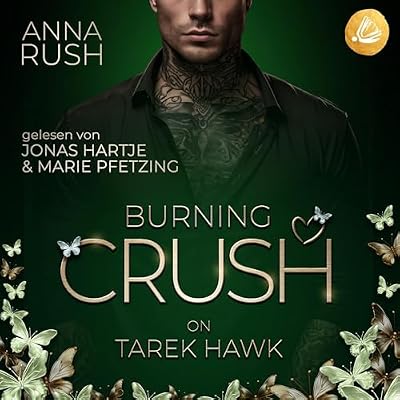 Burning Crush on Tarek Hawk (German edition)