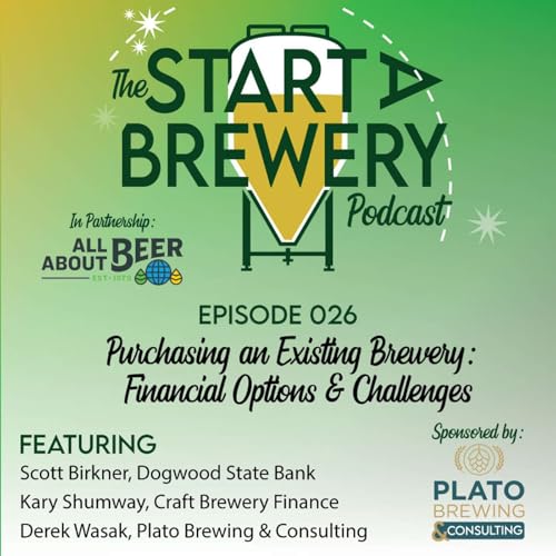 026 - Purchasing an Existing Brewery: Financial Options & Challenges Podcast Por  arte de portada