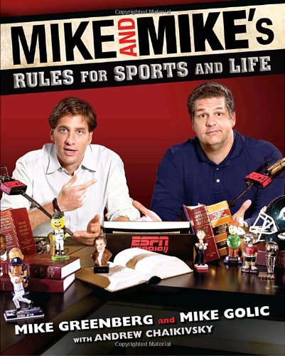 Mike and Mike's Rules for Sports and Life