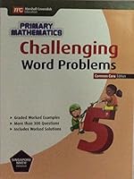 Challenging Word Problems (Common Core Ed.): Grade 5 9810189753 Book Cover
