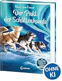 Das geheime Leben der Tiere (Arktis) - Der Pakt der Schlittenhunde: Erlebe die Tierwelt und die Geheimnisse der Arktis wie noch nie zuvor! - Kinderbuch ab 8 Jahren