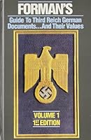 Forman's Guide to Third Reich Documents...And Their Values (Forman's Guide to Third Reich Documents) 0912138580 Book Cover