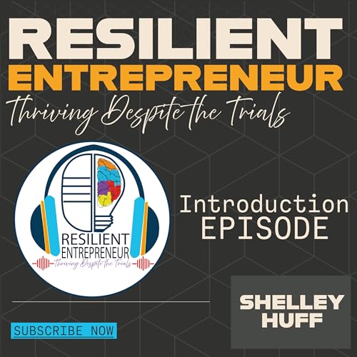 Resilient Entrepreneur: Thriving Despite the Trials