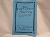 The Coumadin Cookbook: A Guide to Healthy Meals When Taking Coumadin 0966430832 Book Cover